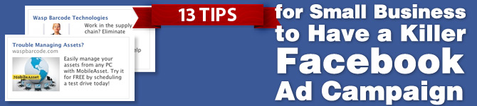 13 Steps to Creating a Killer Small Business Facebook Ad Campaign