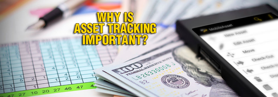 Why is Asset Tracking Important