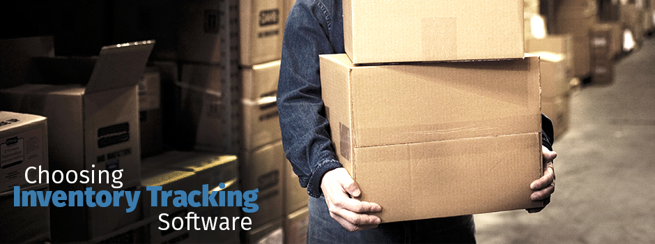 Choosing Inventory Tracking Software